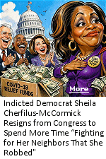 In a breathtaking display of selfless heroism, indicted Rep. Sheila Cherfilus-McCormick announced she is immediately resigning from Congress so she can devote her full attention to ''fighting for her neighbors'' in Florida's 20th District, sources have confirmed. Political analysts noted the touching irony that the main fight Cherfilus-McCormick appears to have been engaged in was allegedly stealing millions in COVID-19 emergency funds from the very neighbors she now claims to champion with such passion.
